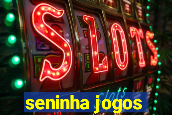 seninha jogos